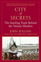 City of Secrets: The Truth Behind the Murders at the Vatican 0066209544 Book Cover