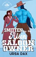 Smitten by the Alien Saloon Owner (Cowboy Colony Mail-Order Brides) B0G4MBZ37B Book Cover