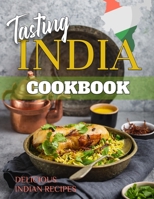 Tasting India: Indian Cookbook | Delicious Indian Recipes 1803896000 Book Cover