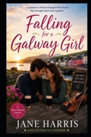 Falling For A Galway Girl: A heartwarming story of love set the windswept beauty of Galway, Ireland (Romance on the Wild Atlantic Way) B0H4VC8GSH Book Cover