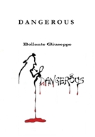 D A N G E R O U S 1471743675 Book Cover
