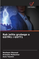 Rak jelita grubego a GSTM1 i GSTT1 6139650747 Book Cover