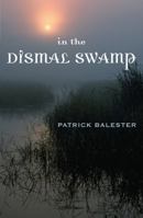 In the Dismal Swamp 1612186335 Book Cover