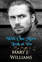 With One More Look at You 0997616172 Book Cover