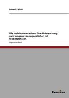 Die Mobile Generation 3869430745 Book Cover