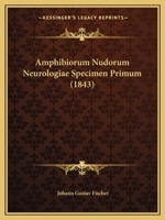 Amphibiorum Nudorum Neurologiae Specimen Primum 1143033701 Book Cover