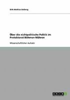 �ber die nichtpolitische Politik im Protektorat B�hmen-M�hren 3638783162 Book Cover