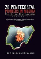 20 Pentecostal Pioneers in Nigeria 145686680X Book Cover