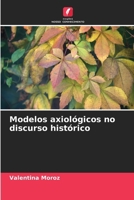 Modelos axiológicos no discurso histórico (Portuguese Edition) 6208539285 Book Cover