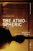 The Atmospheric "We": Moods and Collective Feelings 8869773337 Book Cover