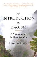 Introduction to Daoism : A Practice Guide for Living the Way 1645474364 Book Cover