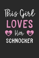 This Girl Loves Her Schnocker: Lined Journal, 120 Pages, 6 x 9, Funny Schnocker Gift Idea, Black Matte Finish (This Girl Loves Her Schnocker Journal) 1673689337 Book Cover