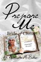 Prepare Me: Bride of Christ 1493172875 Book Cover