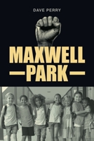 Maxwell Park 1662423721 Book Cover