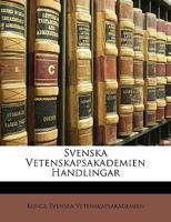 Svenska Vetenskapsakademien Handlingar... 1149200987 Book Cover