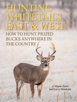 Hunting Whitetails East & West (Hunting & Shooting) 0883172534 Book Cover