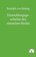 Entwicklungsgeschichte Des R Mischen Rechts 3863823680 Book Cover