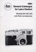 Leica General Catalogue for 1961: Models M1, M2, M3 and their accessories 1874707146 Book Cover