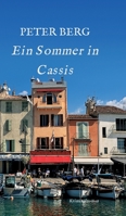 Ein Sommer in Cassis: Kriminalroman (German Edition) 3347113551 Book Cover