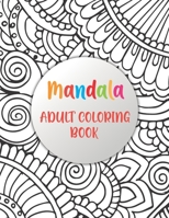 Mandala Adult Coloring Book: Simple Patterns Mandala Coloring Book B0BCS36T9T Book Cover