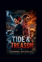 Tide & Treason Book: 1: One mission. Two rivals. A sea of secrets. (Island Guardians Series) B0H2Q2J8D4 Book Cover