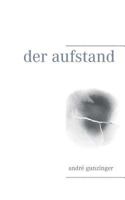 Der Aufstand 3735775462 Book Cover