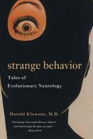 Strange Behavior: Tales of Evolutionary Neurology 0393321843 Book Cover