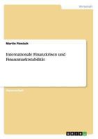 Internationale Finanzkrisen und Finanzmarktstabilit�t 3640377567 Book Cover