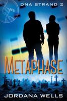 Metaphase: DNA Strand 2 0997392835 Book Cover