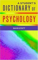 A Student's Dictionary of Psychology 1841693421 Book Cover