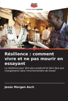 Résilience: comment vivre et ne pas mourir en essayant (French Edition) 6206658155 Book Cover