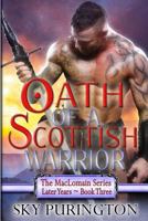 Oath of a Scottish Warrior 1530061865 Book Cover