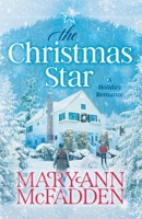 The Christmas Star: Come home to a heartwarming story of family secrets, second chances, and finding love when you least expect it. B0CHGGBZRT Book Cover