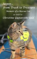Jasper--from Trash to Treasure: Memoir of a Rescue Cat 1733191372 Book Cover