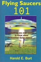 Flying Saucers 101 0967926106 Book Cover