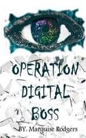 Operation Digital Boss: The 5 Step Blueprint 1547081252 Book Cover