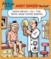 Andy Singer: No Exit (Attitude Featuring) (Attitude Presents) 1561634085 Book Cover