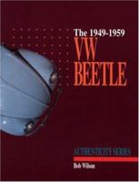 The 1949-1959 VW Beetle (Authenticity Series) 092975803X Book Cover