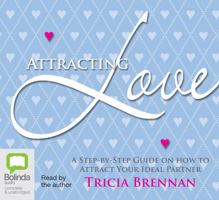 Attracting Love: A Step-By-Step Guide on How to Attract Your Ideal Partner 1921415657 Book Cover