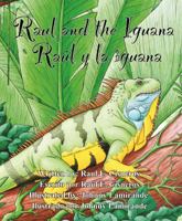 Raul and the Iguana/Raúl y la iguana 0998417416 Book Cover