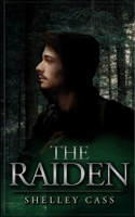 The Raiden : Sequel to the Last Larnaeradee 1090164556 Book Cover