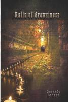 Rails of drowsiness 1796541583 Book Cover
