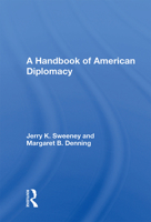 A Handbook of American Diplomacy 0367004372 Book Cover