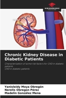 Chronic Kidney Disease in Diabetic Patients: Characterization of some risk factors for CKD in diabetic patientsCKD in diabetic patients 6206292835 Book Cover