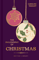 The Philosophy of Christmas 0712355162 Book Cover
