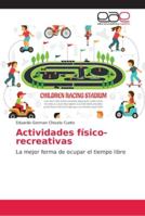 Actividades físico-recreativas 6202132426 Book Cover