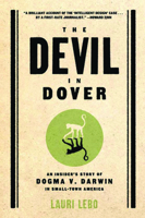 The Devil in Dover: An Insider's Story of Dogma v. Darwin in Small-town America 159558451X Book Cover