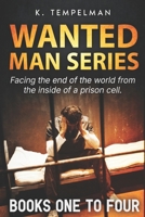 Wanted Man Series: Four Post-Apocalyptic World Books B0G3WT73Q3 Book Cover