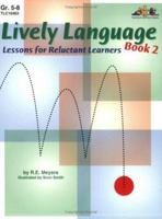 Lively Language Lessons for Reluctant Learners Book 2 1573104639 Book Cover