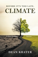 Before It's Too Late, Climate B0CF717SF5 Book Cover
